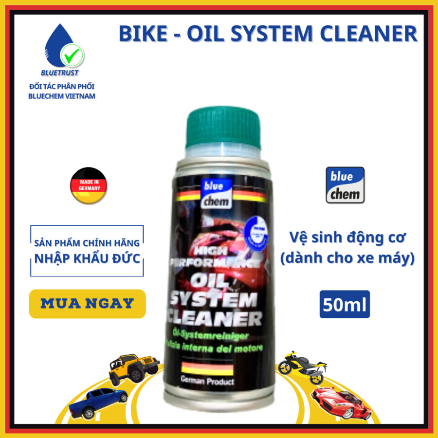 PHỤ GIA SÚC RỬA ĐỘNG CƠ XE MÁY BLUECHEM, SÚC NHỚT - BIKE – OIL SYSTEM CLEANER - 50ML